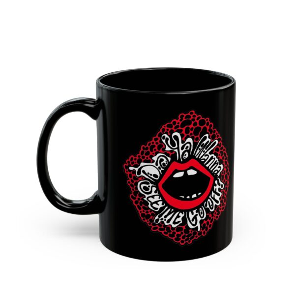 "Do Ya Wana See Me Go Off?" Mug - Image 3