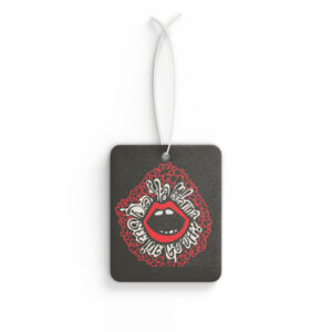 "Do You Wanna See Me Go Off?" Air Freshener